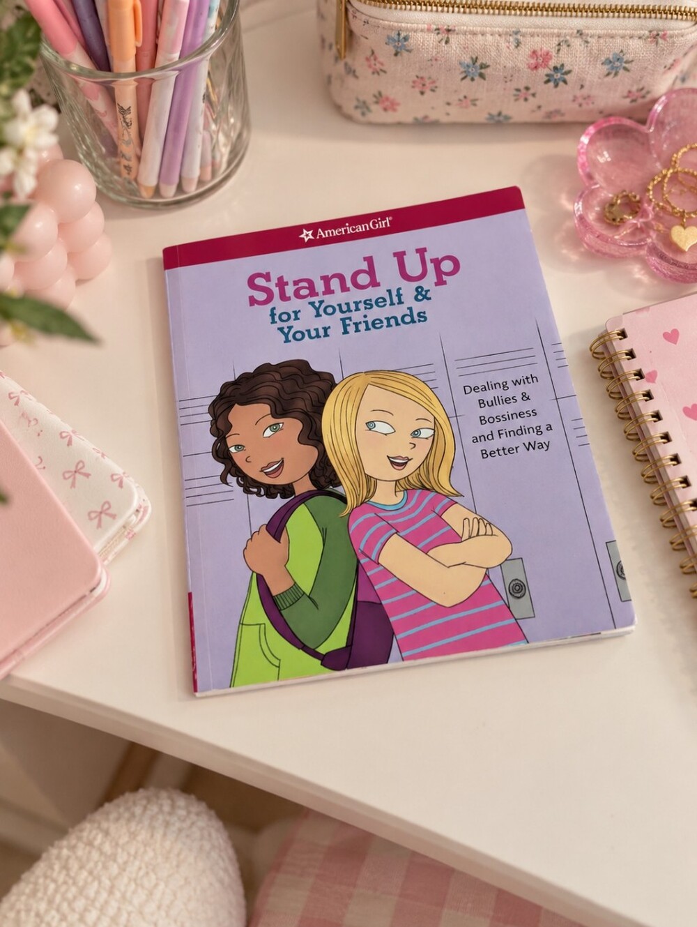 American Girl Stand Up for Yourself & Your Friends paperback book Growing Up